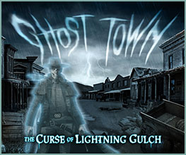 GHOST TOWN | THE CURSE OF LIGHTNING GULCH