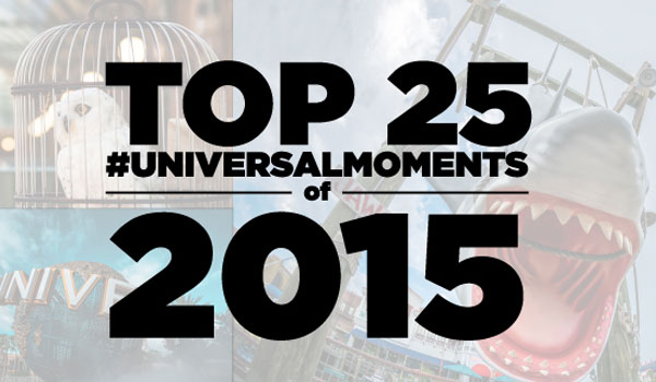 Top 25 Universal Moments of 2015