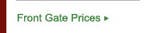 Front Gate Prices