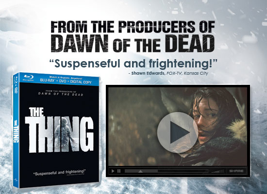 The Thing. Own It on Blu-ray Combo Pack & DVD Today